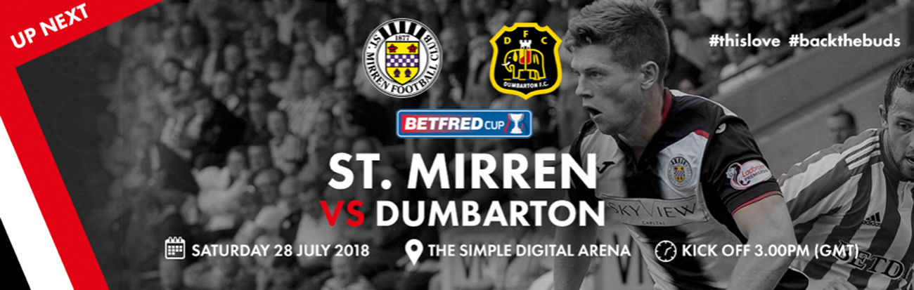 St Mirren vs Dumbarton: Matchday Info (28th Jul)