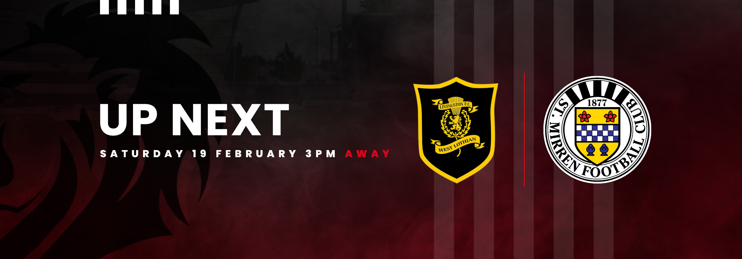 Up next: Livingston v St Mirren (19th Feb)