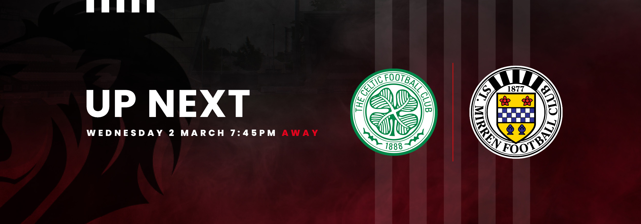 Up Next: Celtic v St Mirren (2nd Mar)