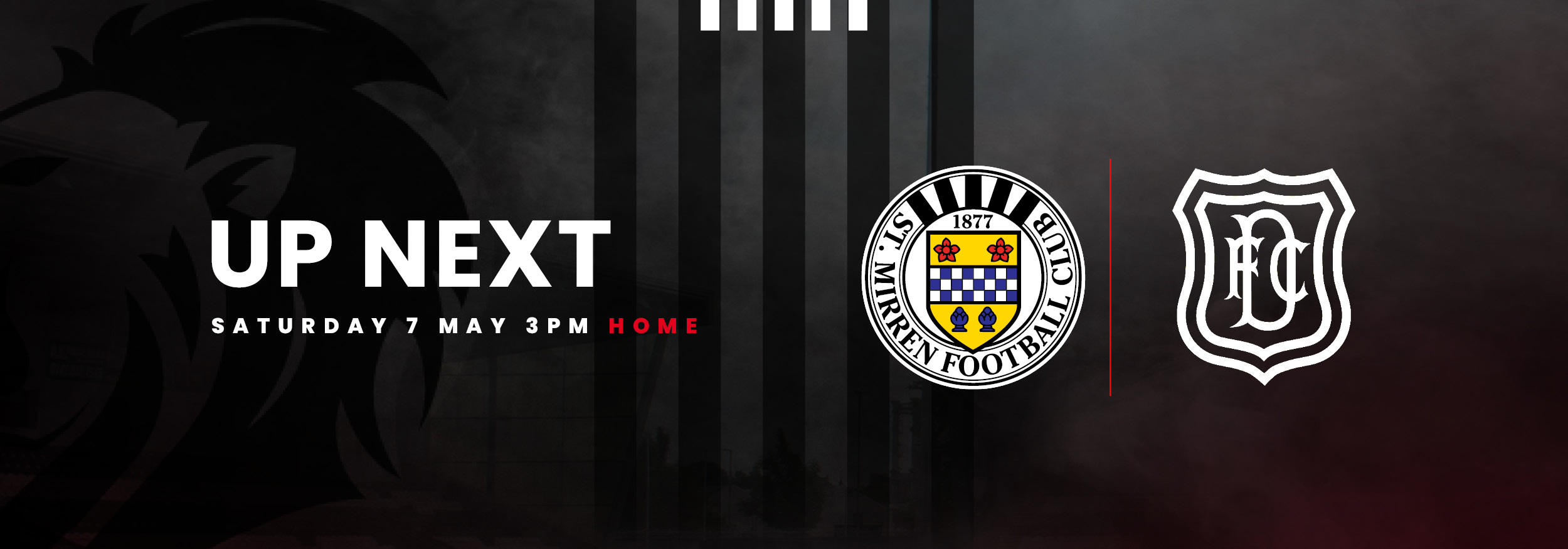 Up Next: St Mirren v Dundee (7th May)