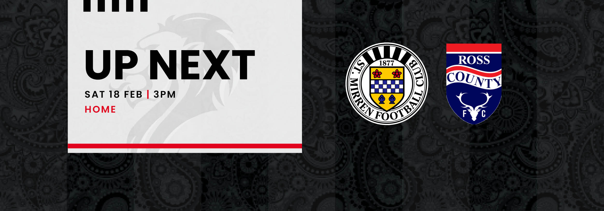 Up Next: St Mirren v Ross County (18th Feb)