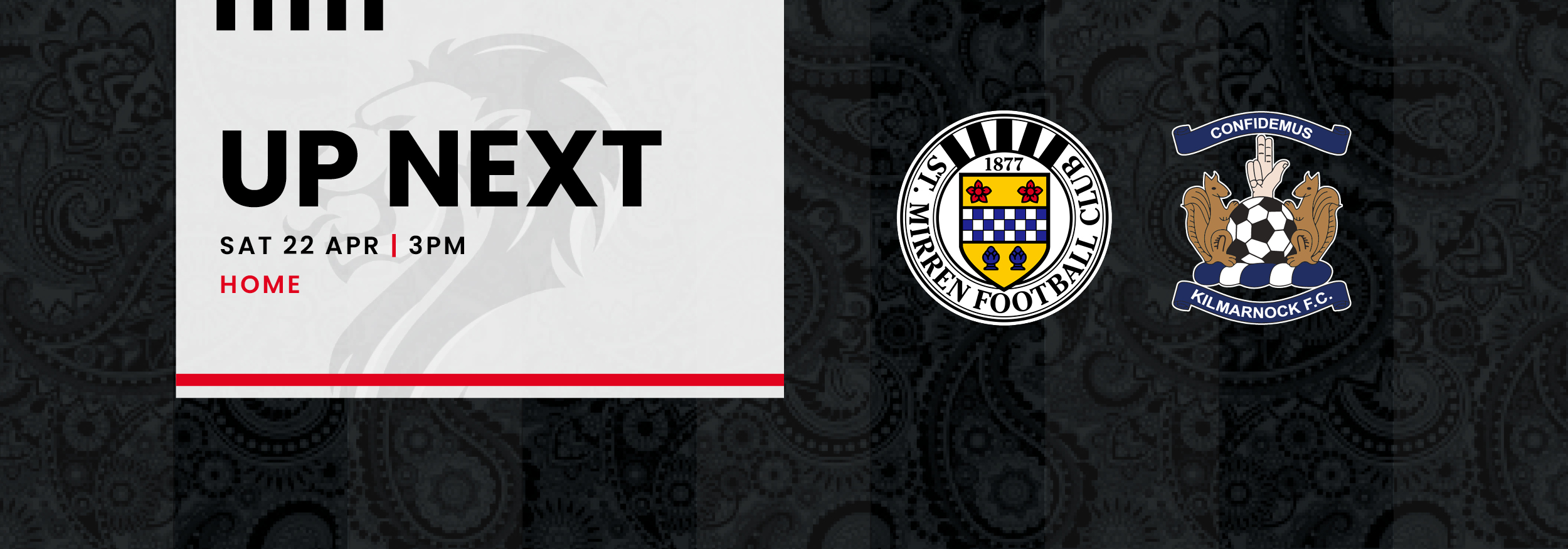 Up Next: St Mirren v Kilmarnock (22nd Apr)