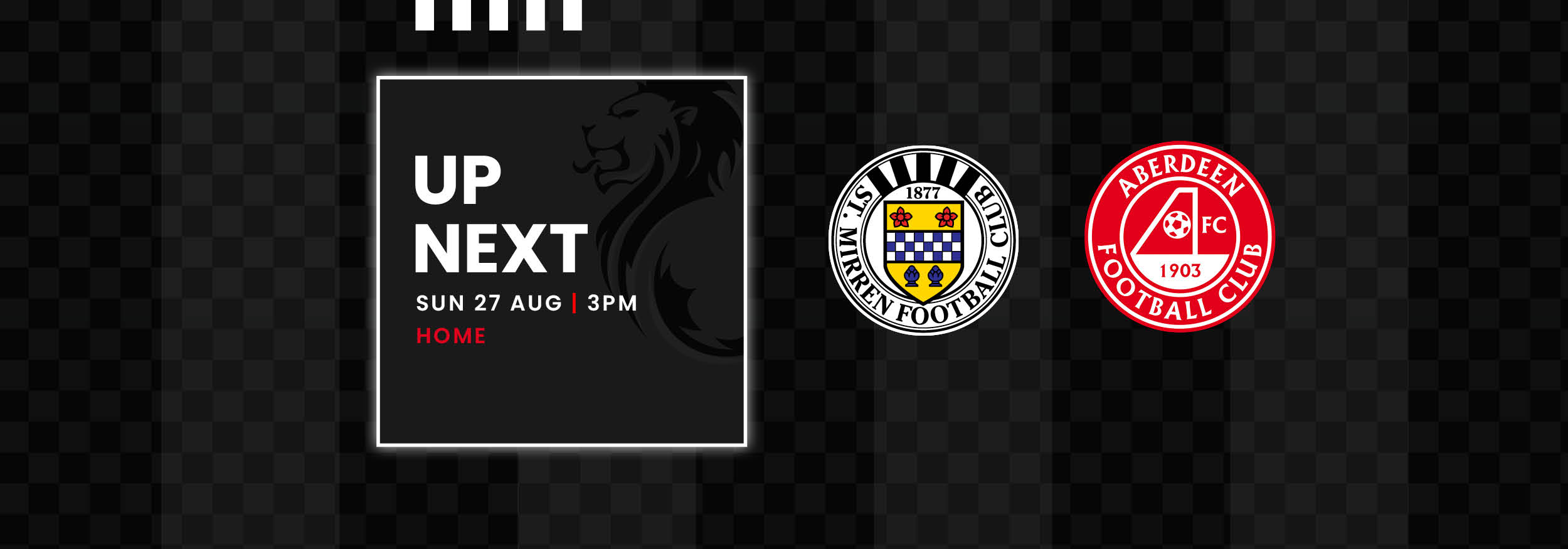 Up Next: St Mirren v Aberdeen (27th Aug)