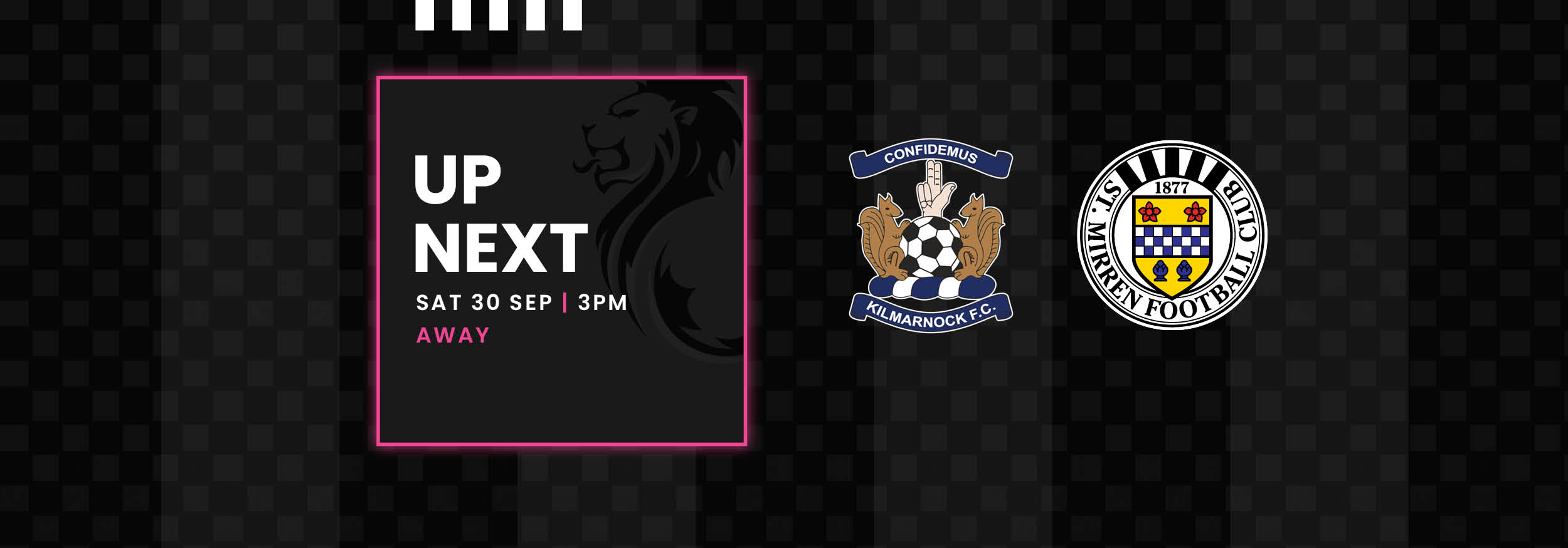 Up Next: Kilmarnock v St Mirren (30th Sep)