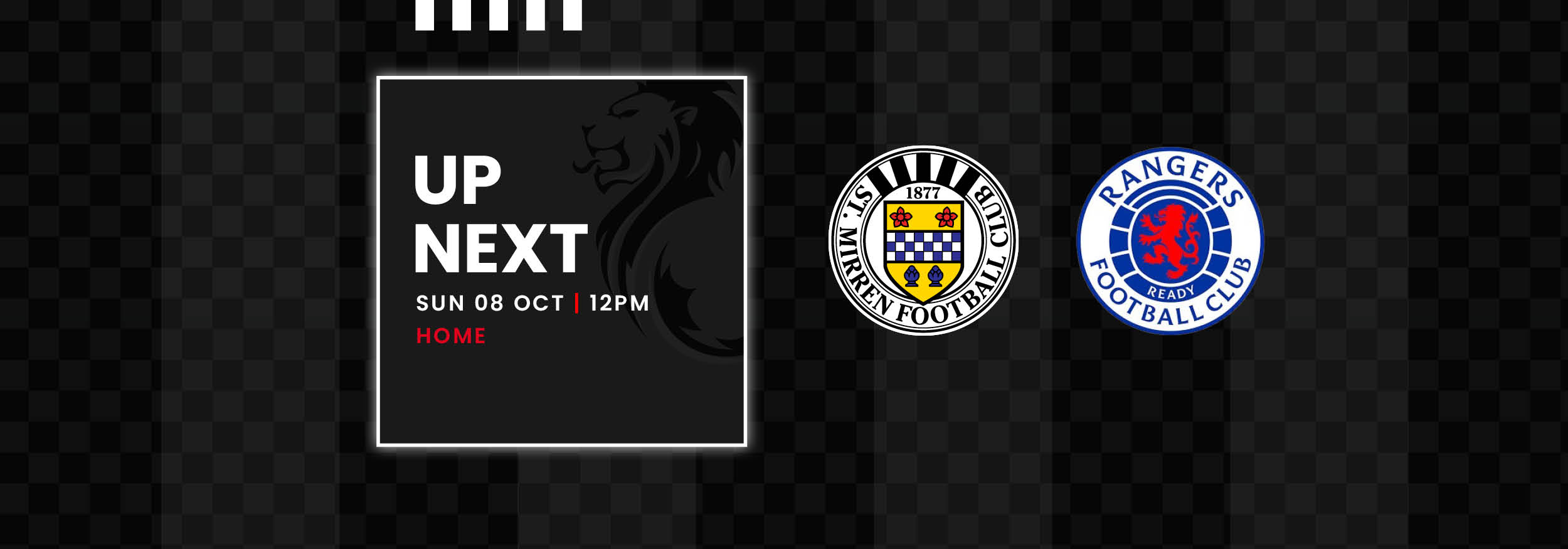 Up Next: St Mirren v Rangers (8th Oct)