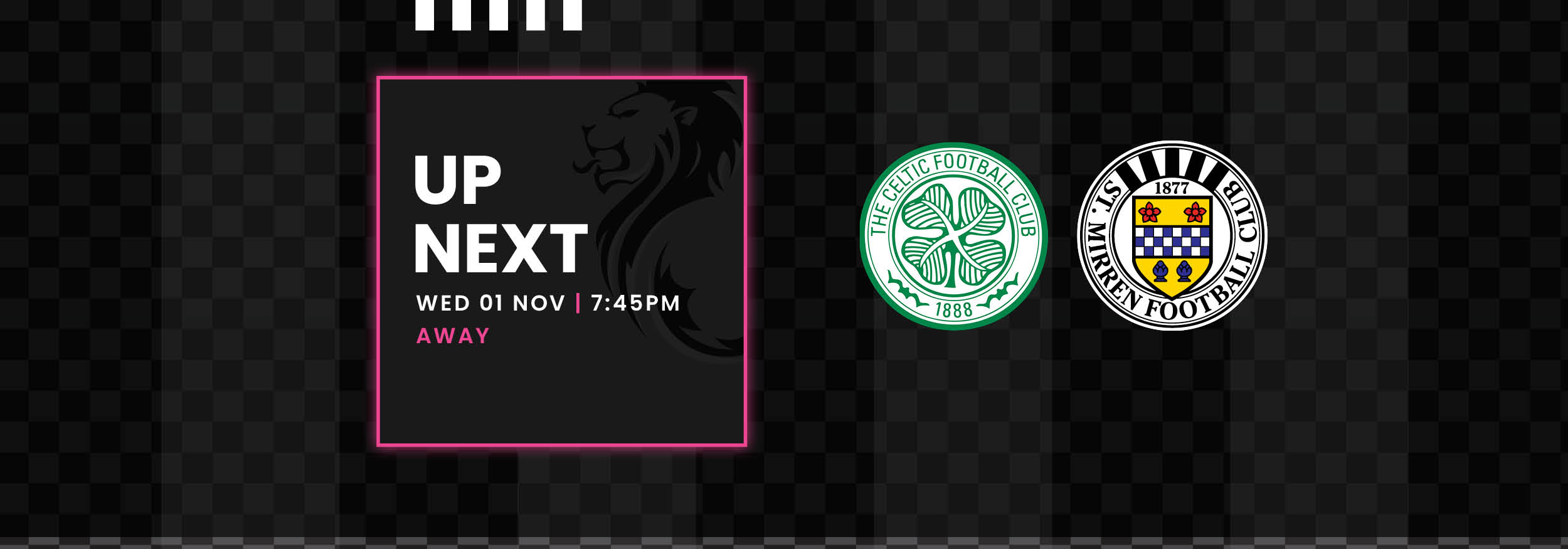 Up Next: Celtic v St Mirren (1st Nov)