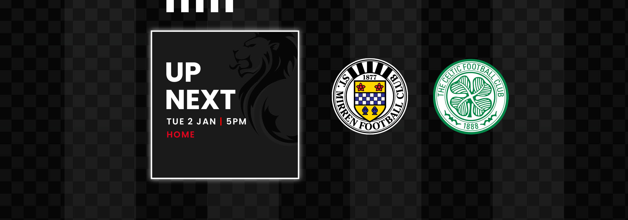 Up Next: St Mirren v Celtic (2nd Jan)