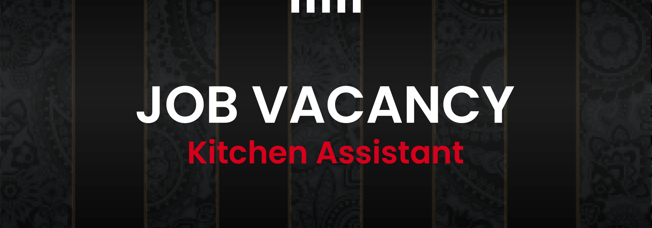 Job Vacancy: Kitchen Assistant 